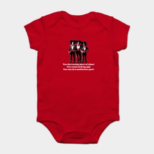 Three Amigos - you son-of-a motherless goat! Baby Bodysuit